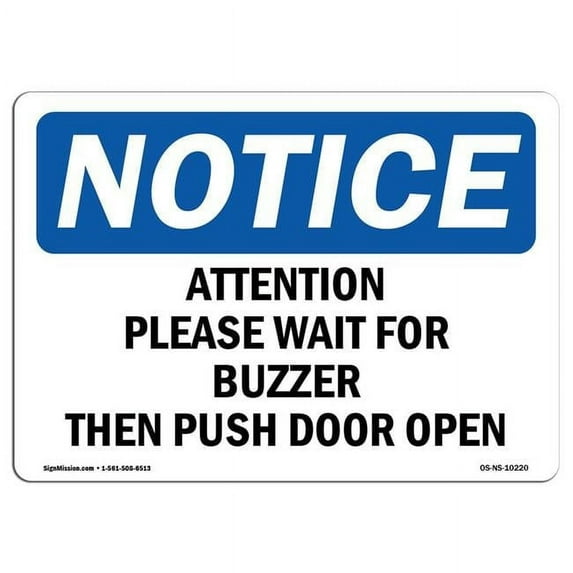 OSHA Notice Sign - Attention Please Wait For Buzzer Then Push | Aluminum Sign | Protect Your Business, Work Site, Warehouse & Shop Area | Made in the USA