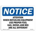 thumbnail image 1 of OSHA Notice Sign - Attention! When Refueling Equipment Use |  Aluminum Sign | Protect Your Business, Work Site, Warehouse & Shop Area |  Made in the USA, 1 of 6