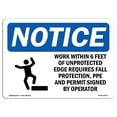 thumbnail image 1 of OSHA Notice Sign - Work Within 6 Feet Of Unprotected |  Aluminum Sign | Protect Your Business, Construction Site, Warehouse & Shop Area |  Made in the USA, 1 of 6