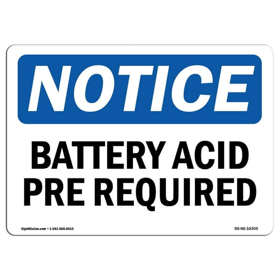SignMission OS-NS-A-710-L-10305 7 x 10 in. OSHA Notice Sign - Battery Acid PPE Required