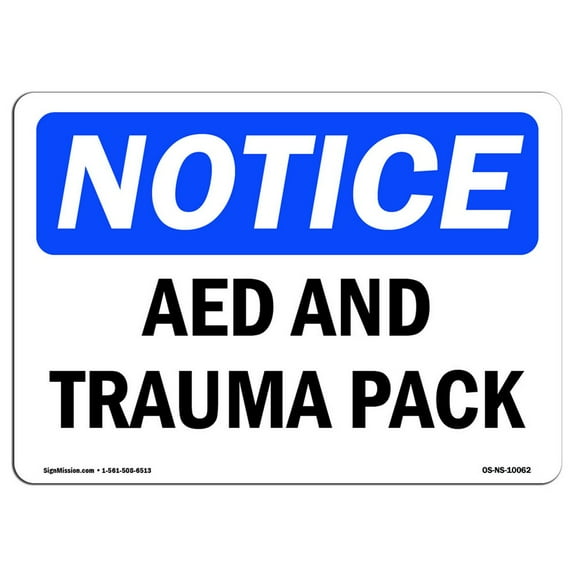 OSHA Notice Sign - AED And Trauma Pack |  Aluminum Sign | Protect Your Business, Construction Site, Warehouse & Shop Area |  Made in the USA
