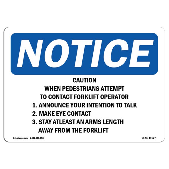 SignMission OS-NS-A-710-L-10527 7 x 10 in. OSHA Notice Sign - Caution When Pedestrians Attempt to Contact