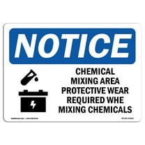 OSHA Notice Sign - Chemical Mixing Area Protective |  Aluminum Sign | Protect Your Business, Construction Site, Warehouse & Shop Area |  Made in the USA