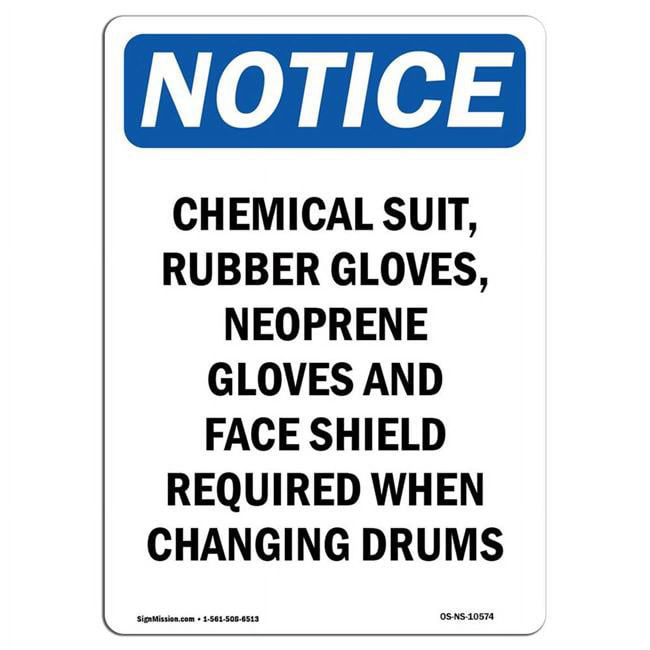 SignMission 7 x 10 in. OSHA Notice Sign Chemical Suit, Rubber Gloves