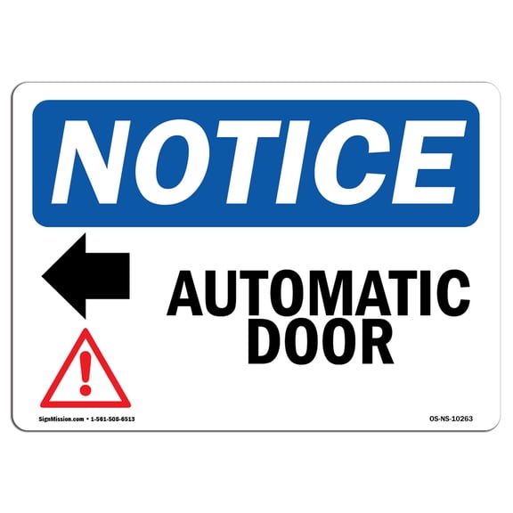 OSHA Notice Sign - Automatic Door [Left Arrow] | Aluminum Sign | Protect Your Business, Construction Site, Warehouse & Shop Area |  Made in the USA