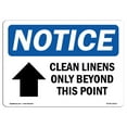 thumbnail image 1 of OSHA Notice Sign - Clean Linens Only Beyond This |  Aluminum Sign | Protect Your Business, Construction Site, Warehouse & Shop Area |  Made in the USA, 1 of 6