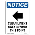 thumbnail image 1 of SignMission OS-NS-A-710-V-10614 7 x 10 in. OSHA Notice Sign - Clean Linens Only, 1 of 6