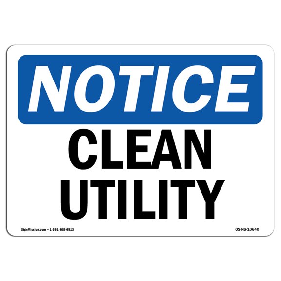 OSHA Notice Sign - Clean Utility |  Aluminum Sign | Protect Your Business, Construction Site, Warehouse & Shop Area |  Made in the USA