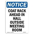 thumbnail image 1 of SignMission OS-NS-A-710-V-10697 7 x 10 in. OSHA Notice Sign - Coat Rack Ahead in Hall Outside, 1 of 6