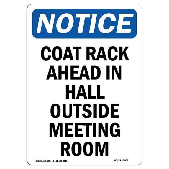 SignMission OS-NS-A-710-V-10697 7 x 10 in. OSHA Notice Sign - Coat Rack Ahead in Hall Outside