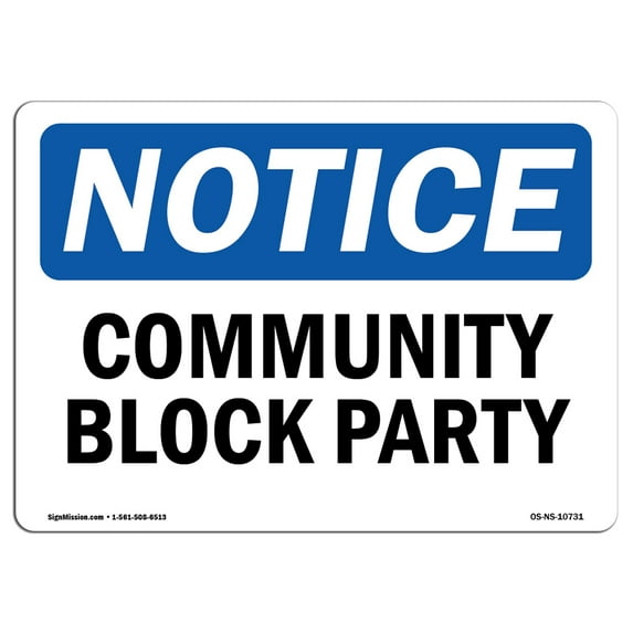 SignMission OS-NS-A-710-L-10731 7 x 10 in. OSHA Notice Sign - Community Block Party
