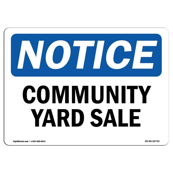 OSHA Notice Sign - Community Yard Sale | Aluminum Sign | Protect Your Business, Construction Site, Warehouse & Shop Area | Made in the USA