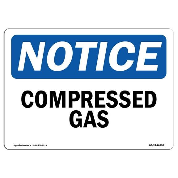 OSHA Notice Sign - Compressed Gas |  Aluminum Sign | Protect Your Business, Construction Site, Warehouse & Shop Area |  Made in the USA