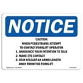 thumbnail image 1 of OSHA Notice Sign - Caution When Pedestrians Attempt To Contact |  Aluminum Sign | Protect Your Business, Work Site, Warehouse & Shop Area |  Made in the USA, 1 of 6