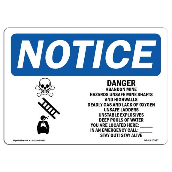 SignMission OS-NS-A-710-L-10927 7 x 10 in. OSHA Notice Sign - Danger Abandoned Mine Hazards