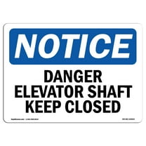 OSHA Notice Sign - Danger Elevator Shaft Keep Closed |  Aluminum Sign | Protect Your Business, Construction Site, Warehouse & Shop Area |  Made in the USA