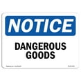 thumbnail image 1 of OSHA Notice Sign - Dangerous Goods |  Aluminum Sign | Protect Your Business, Construction Site, Warehouse & Shop Area |  Made in the USA, 1 of 6