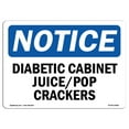 thumbnail image 1 of OSHA Notice Sign - Diabetic Cabinet Juice Pop Crackers |  Aluminum Sign | Protect Your Business, Construction Site, Warehouse & Shop Area |  Made in the USA, 1 of 6