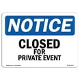 thumbnail image 1 of OSHA Notice Sign - Closed For Private Event |  Aluminum Sign | Protect Your Business, Construction Site, Warehouse & Shop Area |  Made in the USA, 1 of 6