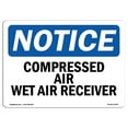 thumbnail image 1 of OSHA Notice Sign - Compressed Air Wet Air Receiver |  Aluminum Sign | Protect Your Business, Construction Site, Warehouse & Shop Area |  Made in the USA, 1 of 6