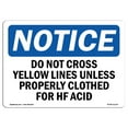 thumbnail image 1 of OSHA Notice Sign - Do Not Cross Yellow Line Unless Properly |  Aluminum Sign | Protect Your Business, Work Site, Warehouse & Shop Area |  Made in the USA, 1 of 6