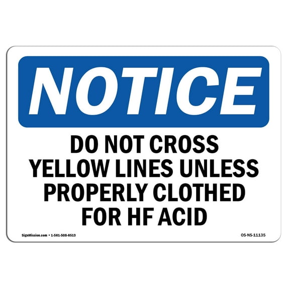 OSHA Notice Sign - Do Not Cross Yellow Line Unless Properly |  Aluminum Sign | Protect Your Business, Work Site, Warehouse & Shop Area |  Made in the USA