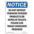 thumbnail image 1 of SignMission OS-NS-A-710-V-11142 7 x 10 in. OSHA Notice Sign - Do Not Deposit Feminine Hygiene, 1 of 6
