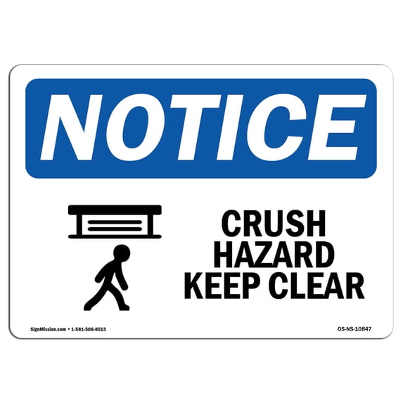OSHA Notice Sign - Crush Hazard Keep Clear | Aluminum Sign | Protect Your Business, Construction Site, Warehouse & Shop Area | Made in the USA