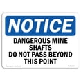 thumbnail image 1 of OSHA Notice Sign - Dangerous Mine Shafts Do Not Pass Beyond |  Aluminum Sign | Protect Your Business, Work Site, Warehouse & Shop Area |  Made in the USA, 1 of 6