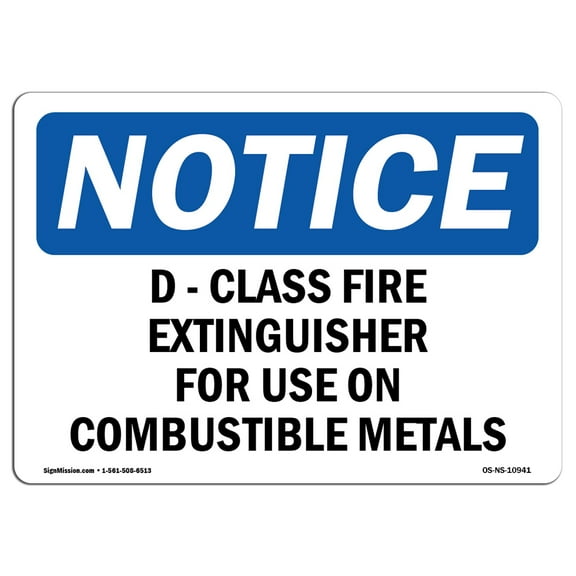 OSHA Notice Sign - D-Class Fire Extinguisher For Use On Combustible |  Aluminum Sign | Protect Your Business, Work Site, Warehouse & Shop |  Made in the USA