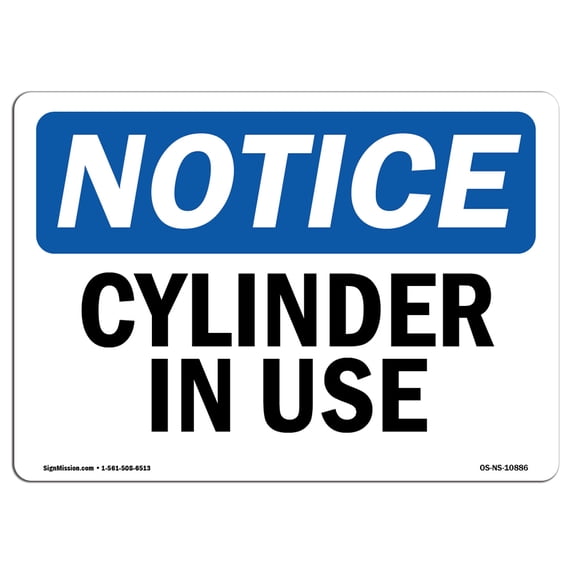 OSHA Notice Sign - Cylinder In Use | Aluminum Sign | Protect Your Business, Construction Site, Warehouse & Shop Area | Made in the USA