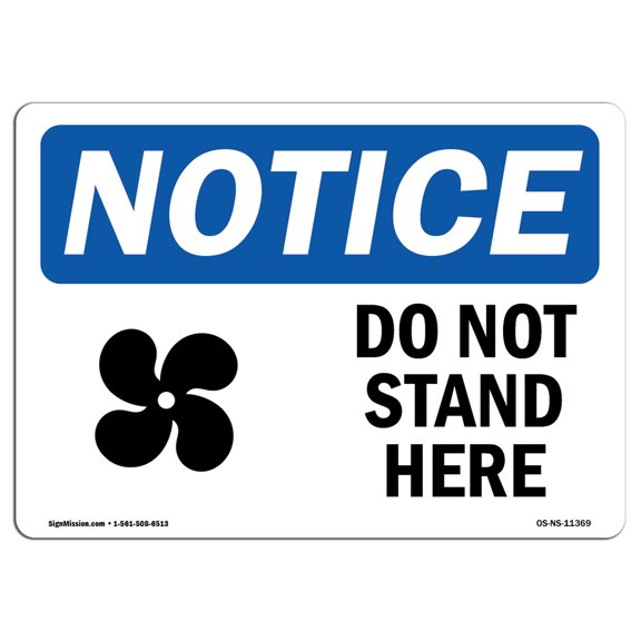 OSHA Notice Sign - Do Not Stand Here |  Aluminum Sign | Protect Your Business, Construction Site, Warehouse & Shop Area |  Made in the USA