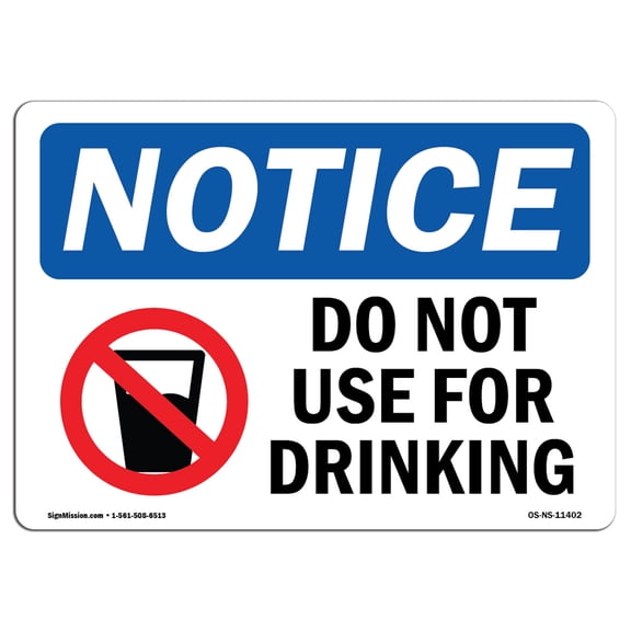 OSHA Notice Sign - Do Not Use For Drinking |  Aluminum Sign | Protect Your Business, Construction Site, Warehouse & Shop Area |  Made in the USA