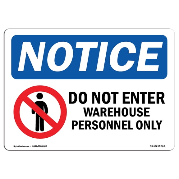 OSHA Notice Sign - Do Not Enter Warehouse Personnel Only |  Aluminum Sign | Protect Your Business, Construction Site, Warehouse & Shop Area | Made in the USA