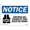 thumbnail image 1 of OSHA Notice Sign - Drivers High Visibility Vest |  Aluminum Sign | Protect Your Business, Construction Site, Warehouse & Shop Area |  Made in the USA, 1 of 6
