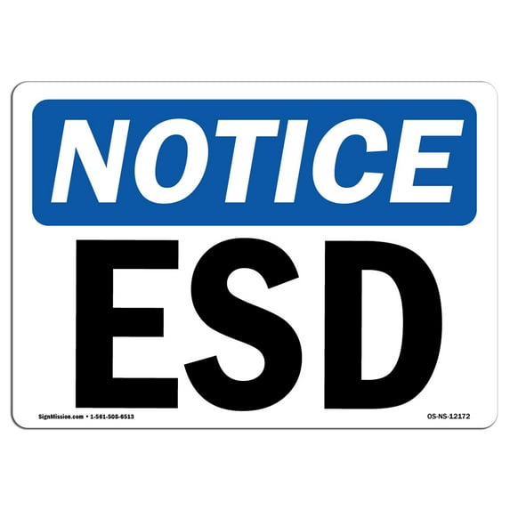 OSHA Notice Sign - ESD | Aluminum Sign | Protect Your Business, Construction Site, Warehouse & Shop Area | Made in the USA