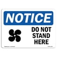 thumbnail image 1 of OSHA Notice Sign - Do Not Stand Here |  Aluminum Sign | Protect Your Business, Construction Site, Warehouse & Shop Area |  Made in the USA, 1 of 6