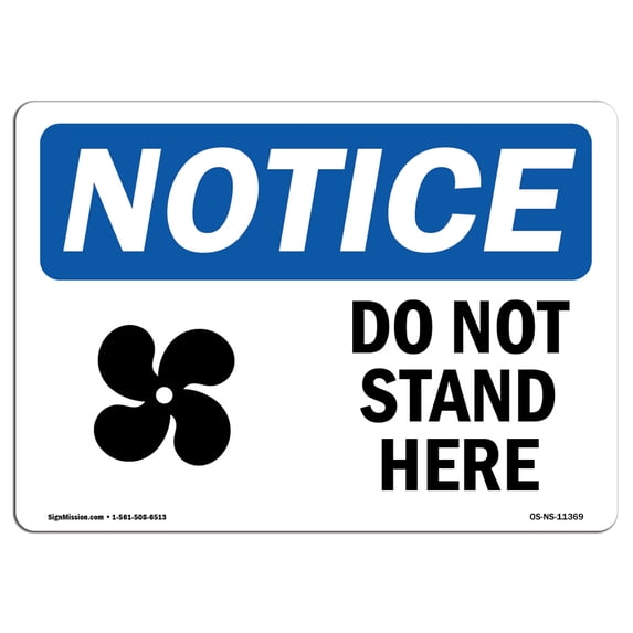OSHA Notice Sign - Do Not Stand Here | Aluminum Sign | Protect Your Business, Construction Site, Warehouse & Shop Area | Made in the USA