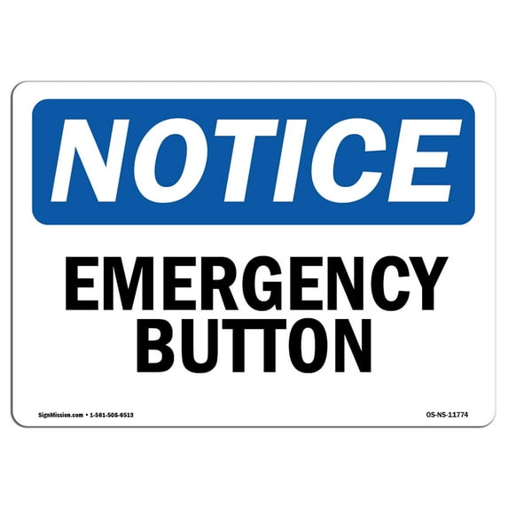 OSHA Notice Sign - Emergency Button | Aluminum Sign | Protect Your Business, Construction Site, Warehouse & Shop Area | Made in the USA