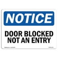 thumbnail image 1 of OSHA Notice Sign - Door Blocked Not An Entry |  Aluminum Sign | Protect Your Business, Construction Site, Warehouse & Shop Area |  Made in the USA, 1 of 6