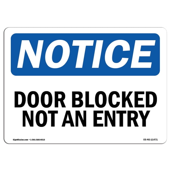 OSHA Notice Sign - Door Blocked Not An Entry | Aluminum Sign | Protect Your Business, Construction Site, Warehouse & Shop Area | Made in the USA