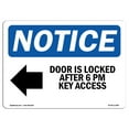 thumbnail image 1 of OSHA Notice Sign - Door Is Locked After 6 Pm Key |  Aluminum Sign | Protect Your Business, Construction Site, Warehouse & Shop Area |  Made in the USA, 1 of 6