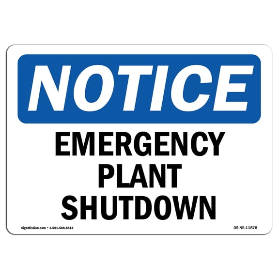 OSHA Notice Sign - Emergency Plant Shutdown | Aluminum Sign | Protect Your Business, Construction Site, Warehouse & Shop Area | Made in the USA