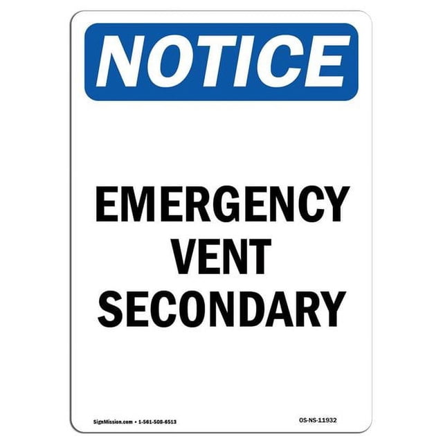 SignMission 7 x 10 in. OSHA Notice Sign - Emergency Vent Secondary ...