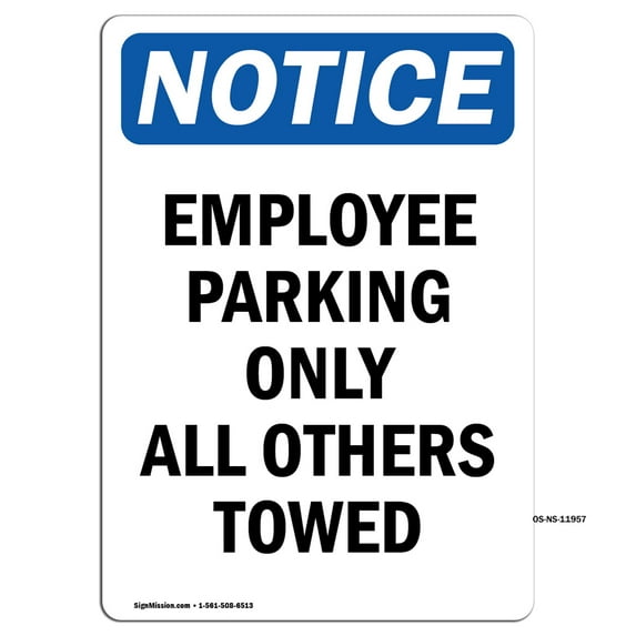 SignMission OS-NS-A-710-V-11957 7 x 10 in. OSHA Notice Sign - Employee Parking Only All Others Towed