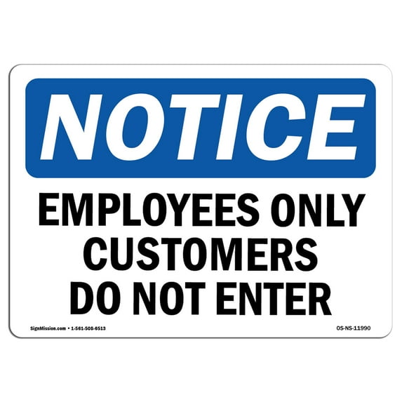 OSHA Notice Sign - Employees Only Customers Do Not Enter | Aluminum Sign | Protect Your Business, Construction Site, Warehouse & Shop Area | Made in the USA