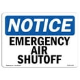 thumbnail image 1 of OSHA Notice Sign - Emergency Air Shutoff |  Aluminum Sign | Protect Your Business, Construction Site, Warehouse & Shop Area |  Made in the USA, 1 of 6