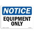 thumbnail image 1 of SignMission OS-NS-A-710-L-12122 7 x 10 in. OSHA Notice Sign - Equipment Only, 1 of 6