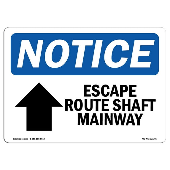 SignMission OS-NS-A-710-L-12145 7 x 10 in. OSHA Notice Sign - Escape Route Shaft Manway Up Arrow
