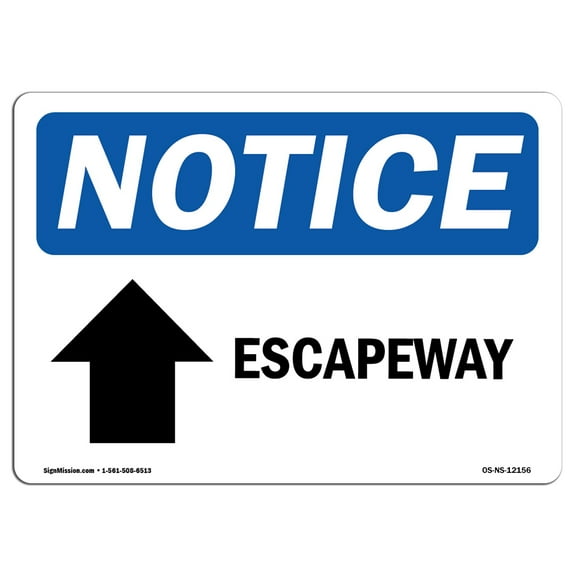 OSHA Notice Sign - Escapeway [Up Arrow] |  Aluminum Sign | Protect Your Business, Construction Site, Warehouse & Shop Area |  Made in the USA